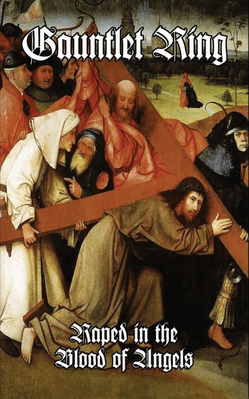 Gauntlet Ring : Raped in the Blood of Angels Gauntlet Ring : Raped in the Blood of Angels